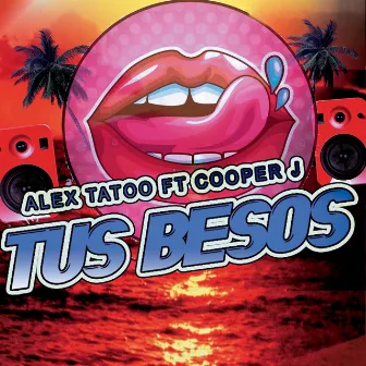 Tus besos by Alex Tatoo