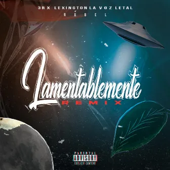 Lamentablemente (Remix) by Lexington