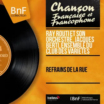 Refrains de la rue (Mono Version) by Ensemble du Club des Variétés