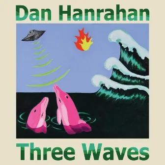 Three Waves by Dan Hanrahan