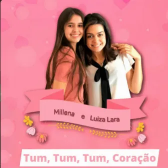 Tum, Tum, Tum, Coração by Luiza Lara