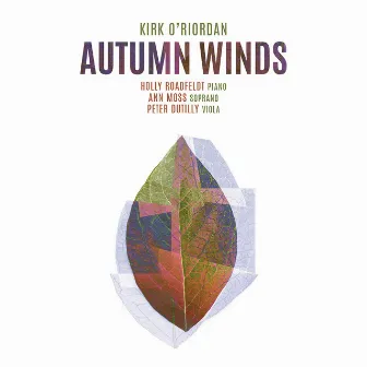 Kirk O'Riordan: Autumn Winds by Ann Moss