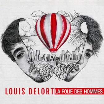 La folie des hommes by Louis Delort