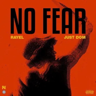 No Fear by Just Dom