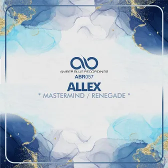 Mastermind / Renegade by Allex