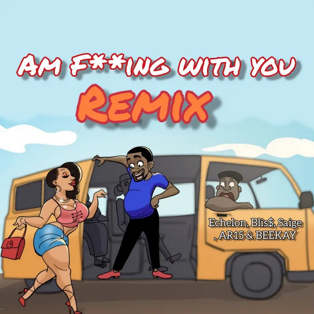 Am fucking with you - Remix