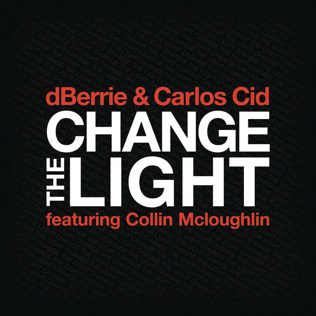 Change the Light (feat. Collin McLoughlin) - Extended Mix