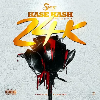 24k by Kase Kash