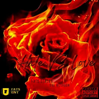 Hate Vs Love by Dre Mcspoon