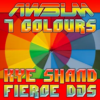 7 Colours by Fierce DJs