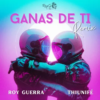 Ganas De Ti (Remix) by Thiunifé