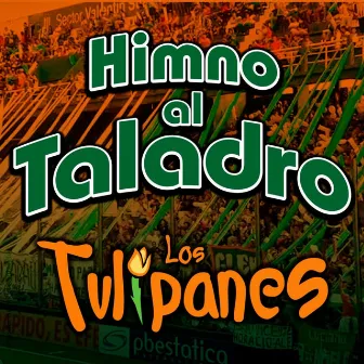 Himno al Taladro by Los Tulipanes