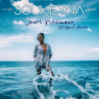 Jours nouveaux (Afro-Beat Remix) by Soukeyna