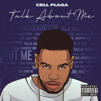 Talk About Me by cell plaga