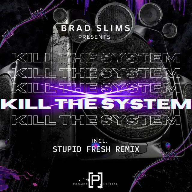 Kill The System - Original Mix