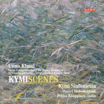 Klami, U.: Violin Concerto / Suite for String Orchestra / Serenades Joyeuses / Scenes From A Puppet Show (Kymi Scenes) by Pekka Kauppinen