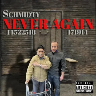 Never Again by Schmidty