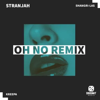 OH NO (Remix) by STRANJAH