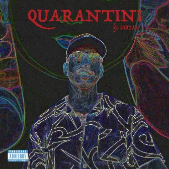 Quarantini by B0ryan