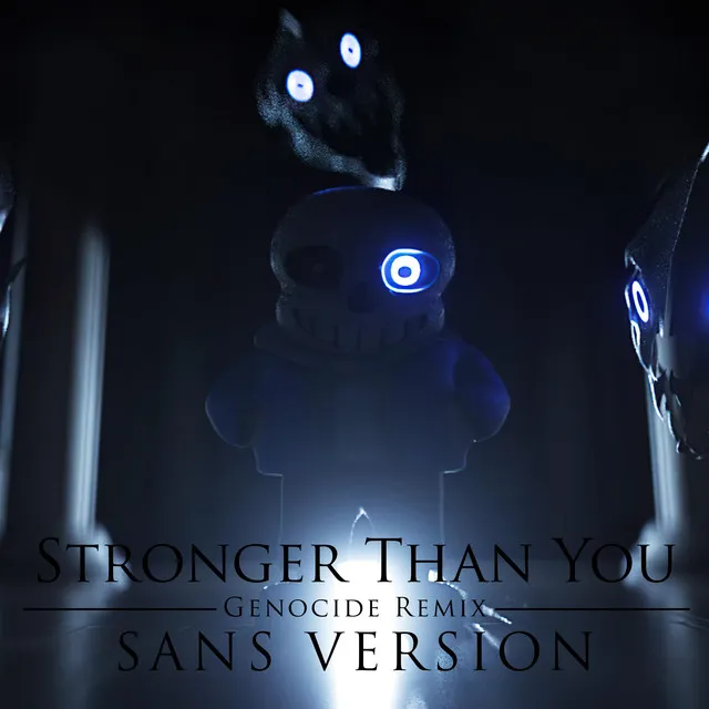 Stronger Than You [Remastered] - Sans Version