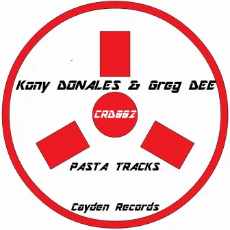 Pasta Tracks by Kony Donales feat. Greg Dee