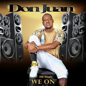 We On by Don Juan