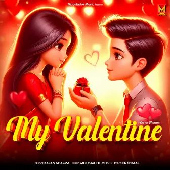 My Valentine by Karan Sharma