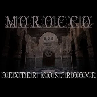 Morocco by Dexter Cosgroove