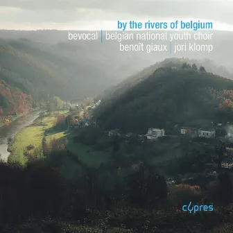 By the Rivers of Belgium by Benoît Giaux