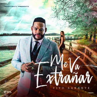 Me Va Extrañar by Yiyo Sarante