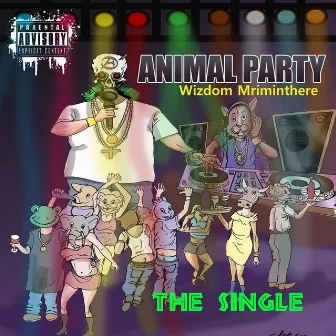 Animal Party by Wizdom Mriminthere