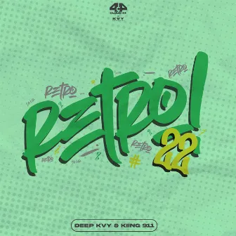 RETRO-22 by Deep Kvy