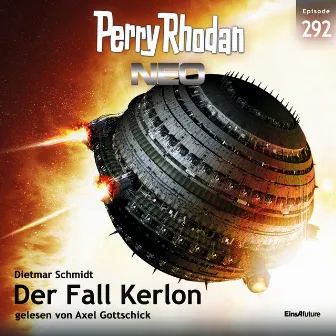 Der Fall Kerlon [Perry Rhodan Neo 292 (Ungekürzt)] by Dietmar Schmidt