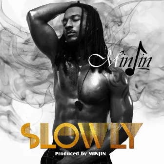 Slowly by Minjin