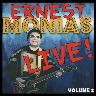 Ernest Monias Live!, Vol. 2 by Ernest Monias