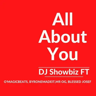 All About You by DJ Showbiz