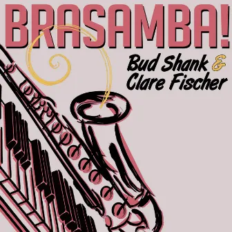 Brasamba! by Clare Fischer