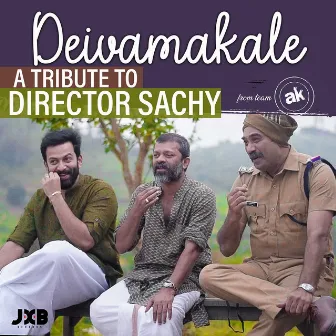 Deivamakale (A Tribute To Director Sachy) by Nanjiyamma