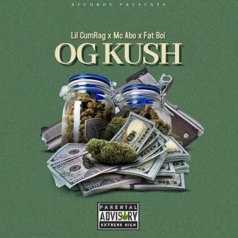 OG KUSH by Lil CumRag