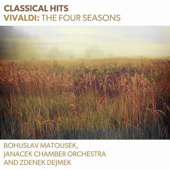 Classical Hits - Vivaldi: The Four Seasons by Janacek Chamber Orchestra