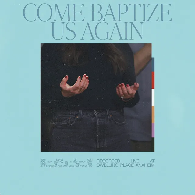 Come Baptize Us Again