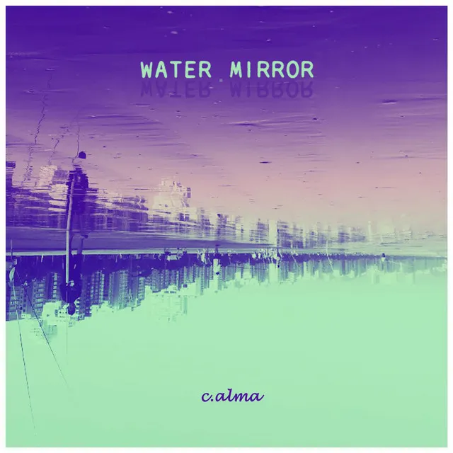 Water Mirror