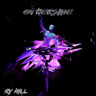 Otherside by Ry Hill