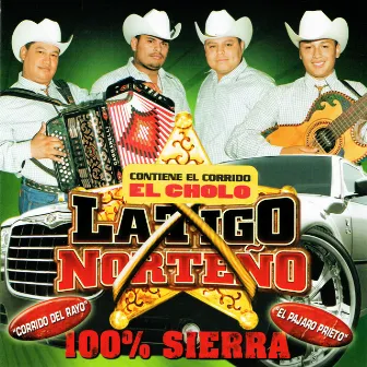 100% Sierra by Latigo Norteño