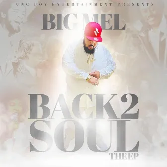 Back 2 Soul by Big Mel