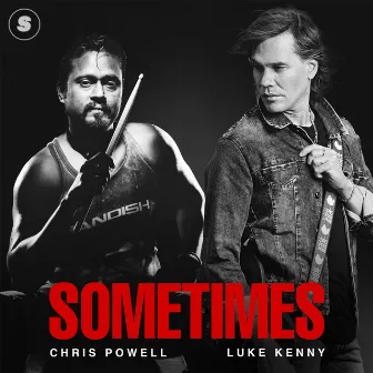 SOMETIMES by Chris Powell