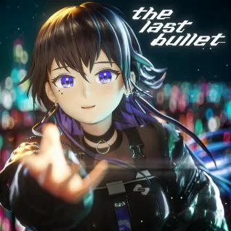 the last bullet by 幸祜