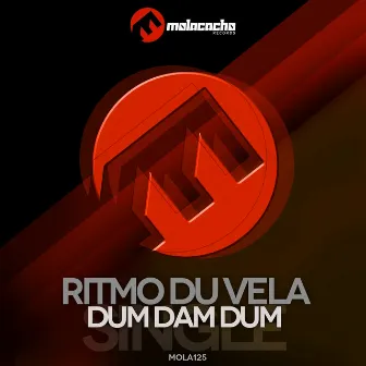 Dum Dam Dum by Ritmo Du Vela