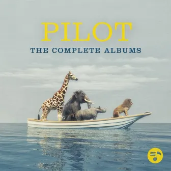 The Complete Albums by Pilot