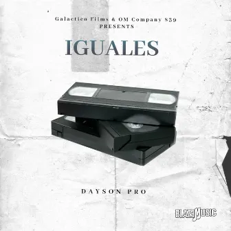 Iguales by Dayson Pro